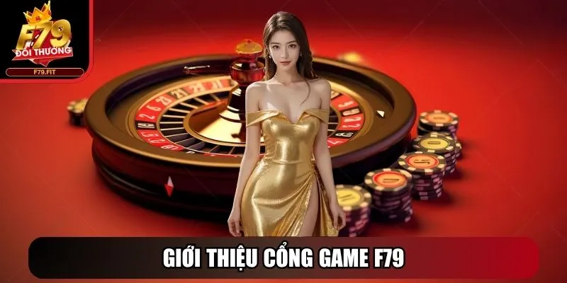 Giới thiệu cổng game F79