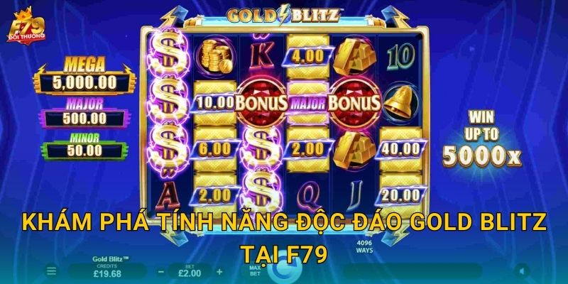 Khám Phá Tính Năng Độc Đáo Gold Blitz Tại F79