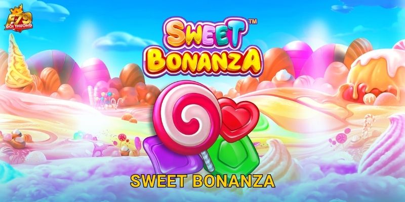 Sweet Bonanza F79 – Slot Kẹo Ngọt Bùng Nổ Màu Sắc
